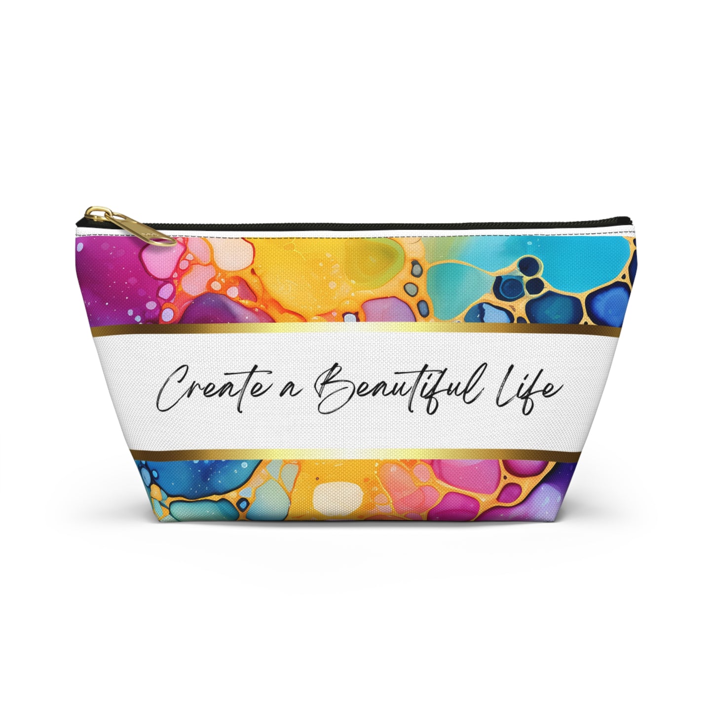 Vibrant Accessory Pouch - Create a Beautiful Life, Cosmetic Bag, Travel Makeup Organizer, Colorful Gift, Artistic Storage Solution